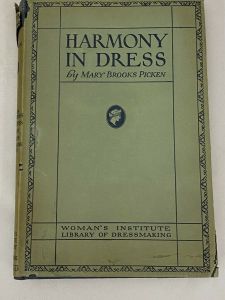 Woman's Institute Library of Dressmaking Textiles Harmony in Dress Picken 