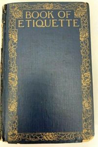 Book Of Etiquette 1923 Volume 2 Lillian Eichler First Ed. Nelson Doubleday HC